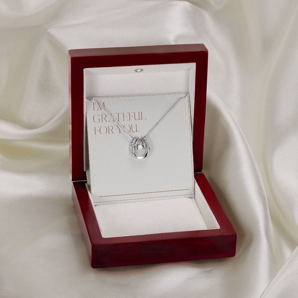 Lucky to Have You Necklace: Grateful