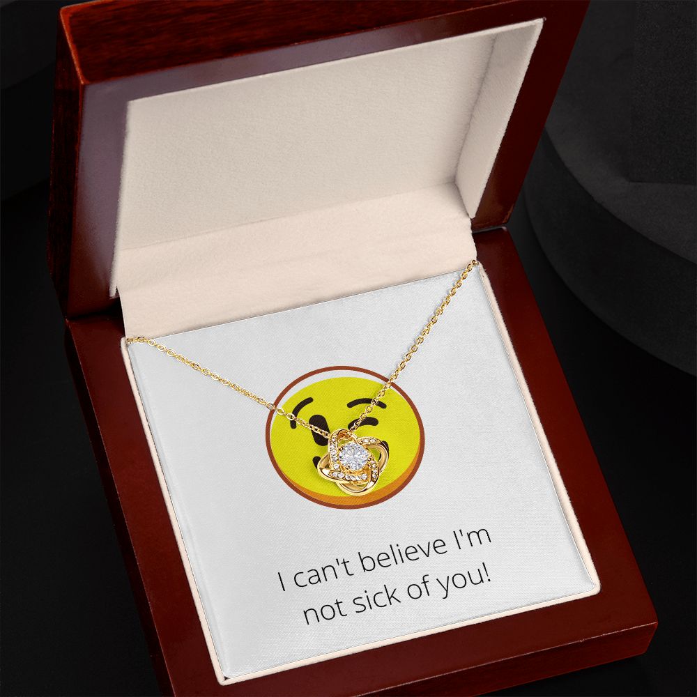 Love Knot Necklace: I can't believe I'm not sick of you!