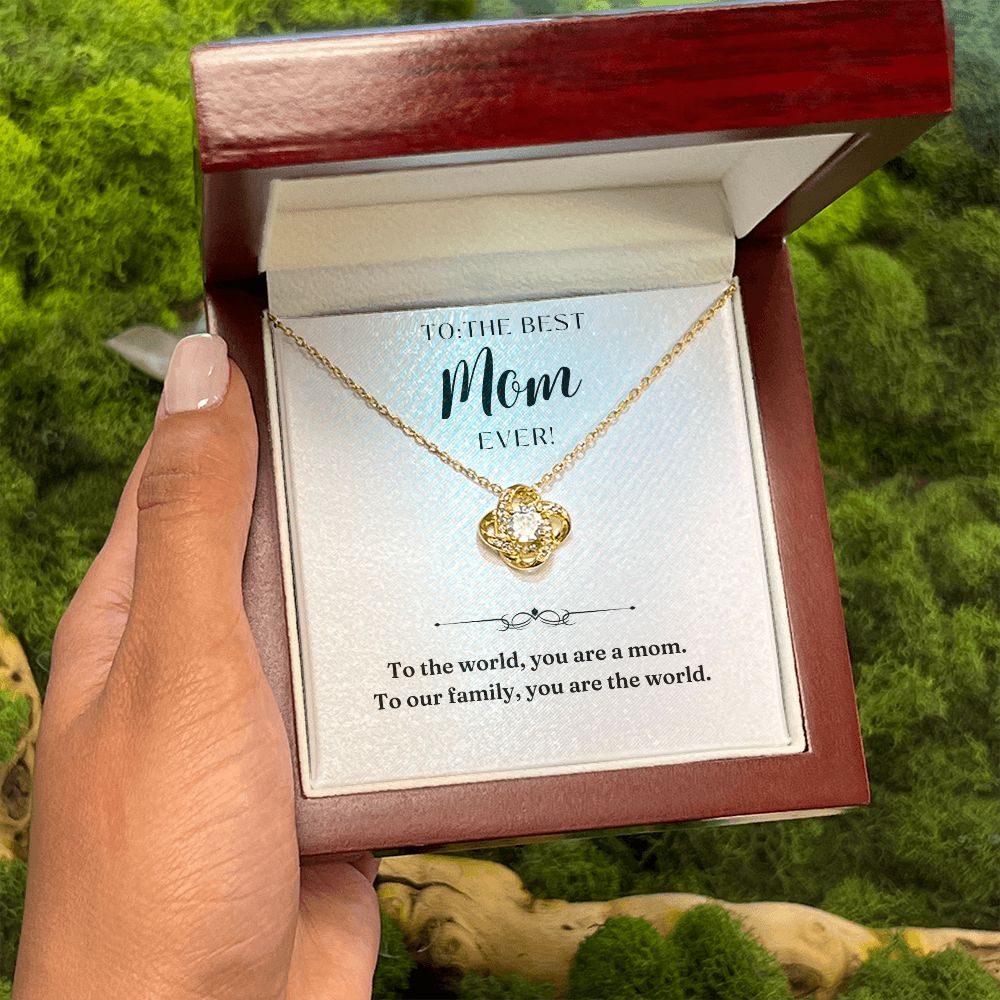 Love Knot Necklace: To The Best Mom Ever