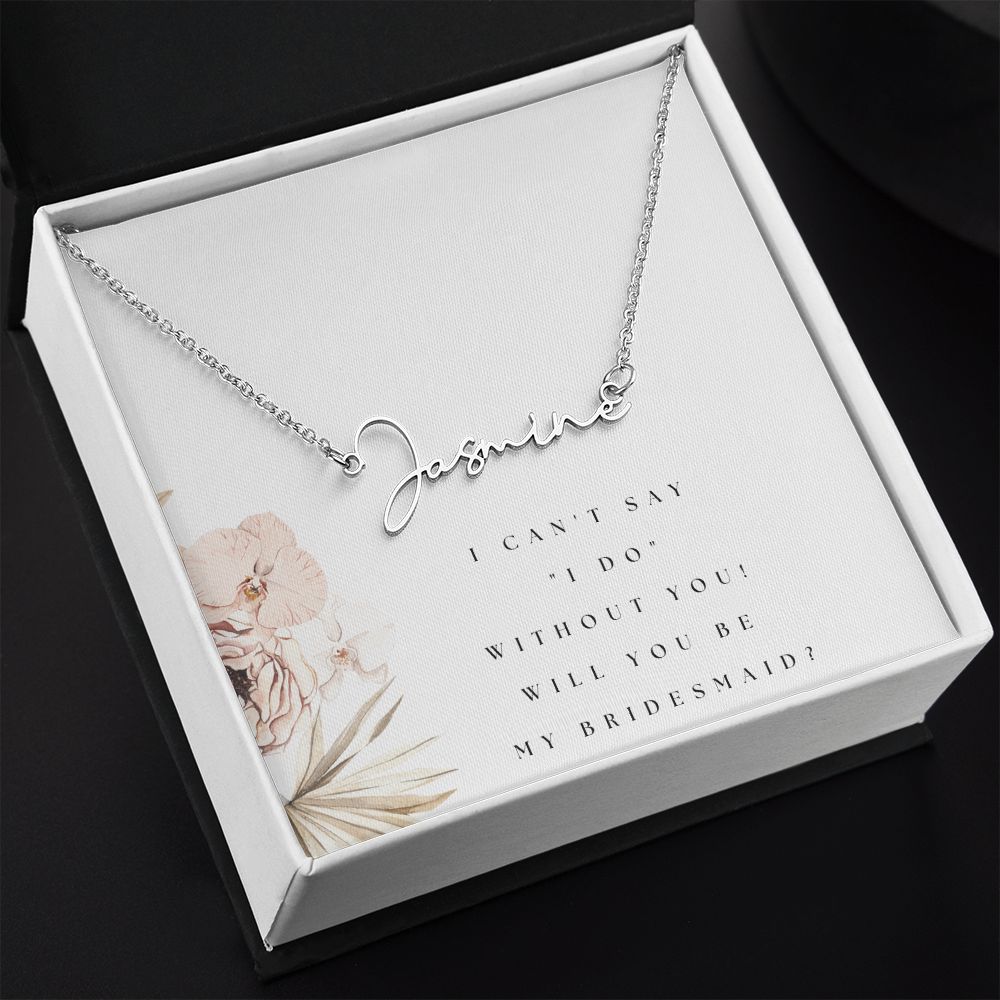 Custom Cursive Name Necklace: Will you be my bridesmaid?