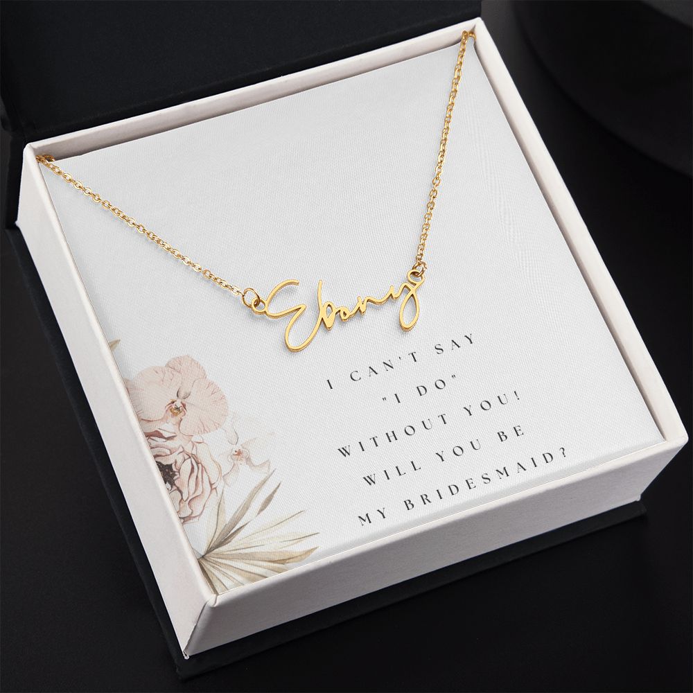 Custom Cursive Name Necklace: Will you be my bridesmaid?