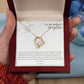 Forever Love Necklace: Beautiful Daughter - Love Dad