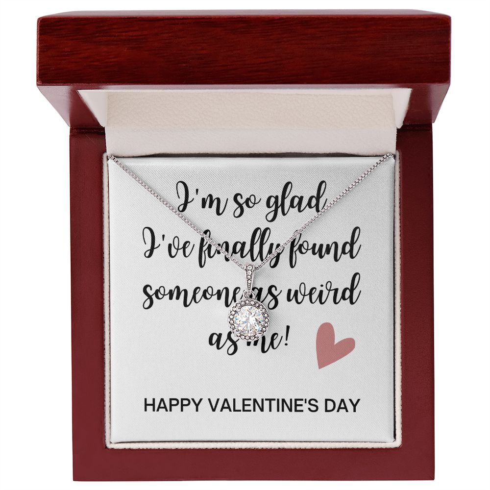 Eternal Hope Necklace: Someone As Weird As Me
