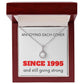 Eternal Hope Necklace: Annoying Each Other Since 1995 (year is customizable)