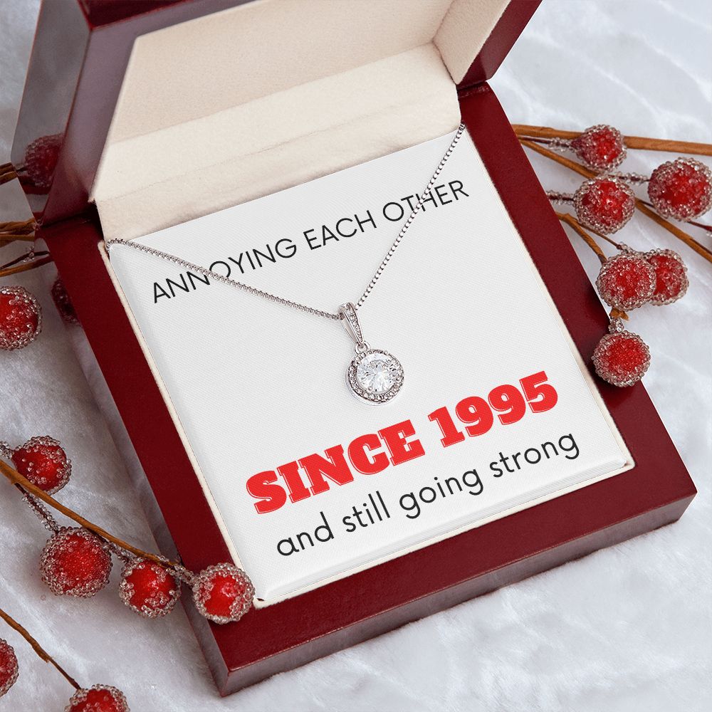 Eternal Hope Necklace: Annoying Each Other Since 1995 (year is customizable)