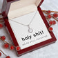 Eternal Hope Necklace: Holy shit! We're still together