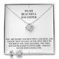 Love Knot Necklace and Earring Set - To My Beautiful Daughter From Dad