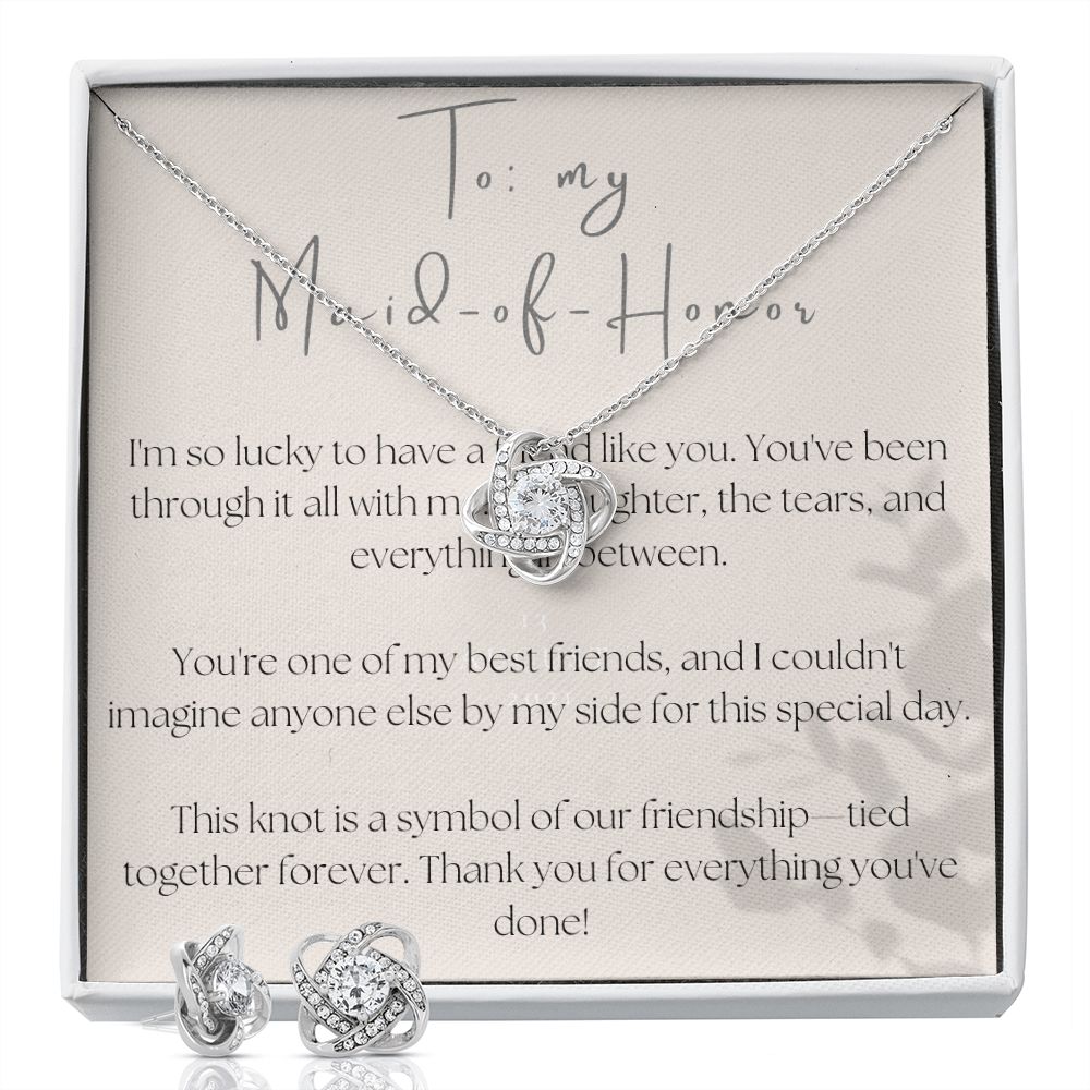 Love Knot Necklace and Earring Set: To My Maid-of-Honor
