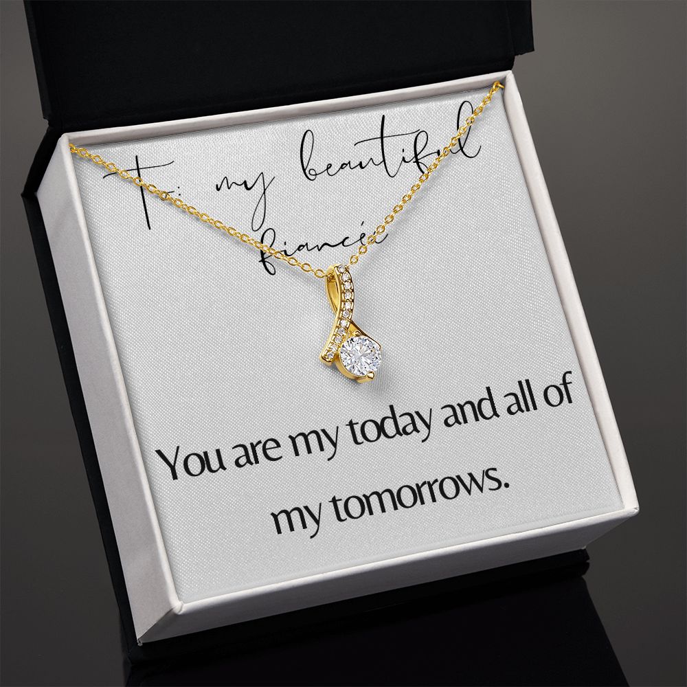 Alluring Beauty Necklace: You Are My Today And All Of My Tomorrows