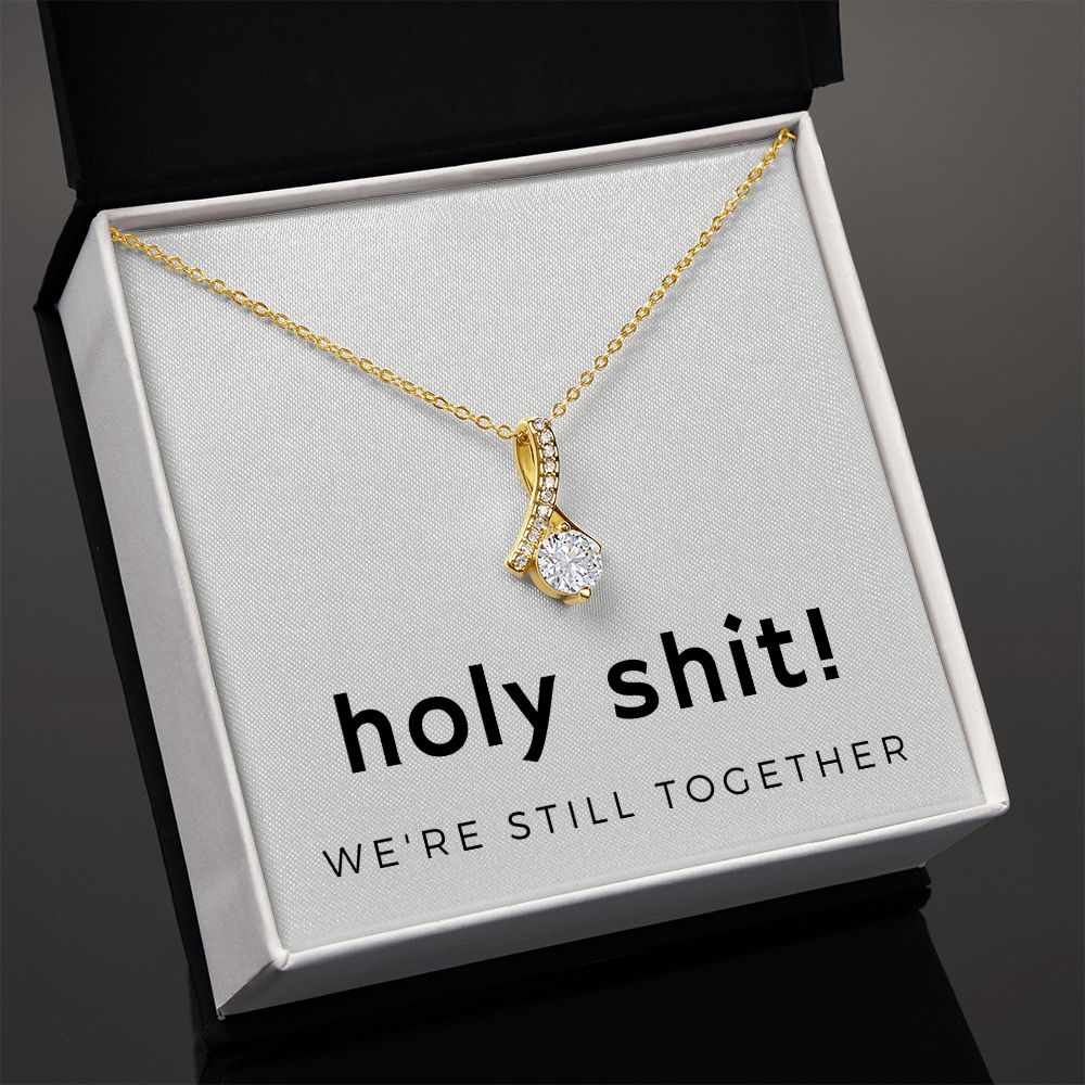 Alluring Beauty Necklace: Holy Shit! We're Still Together