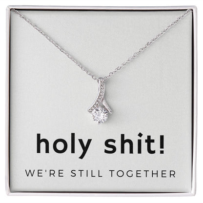 Alluring Beauty Necklace: Holy Shit! We're Still Together