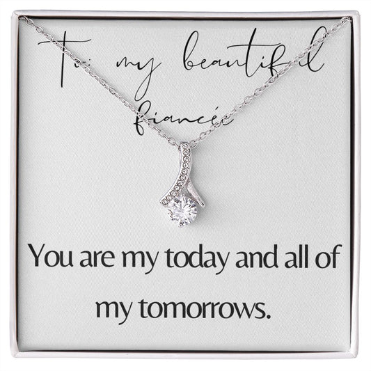 Alluring Beauty Necklace: You Are My Today And All Of My Tomorrows