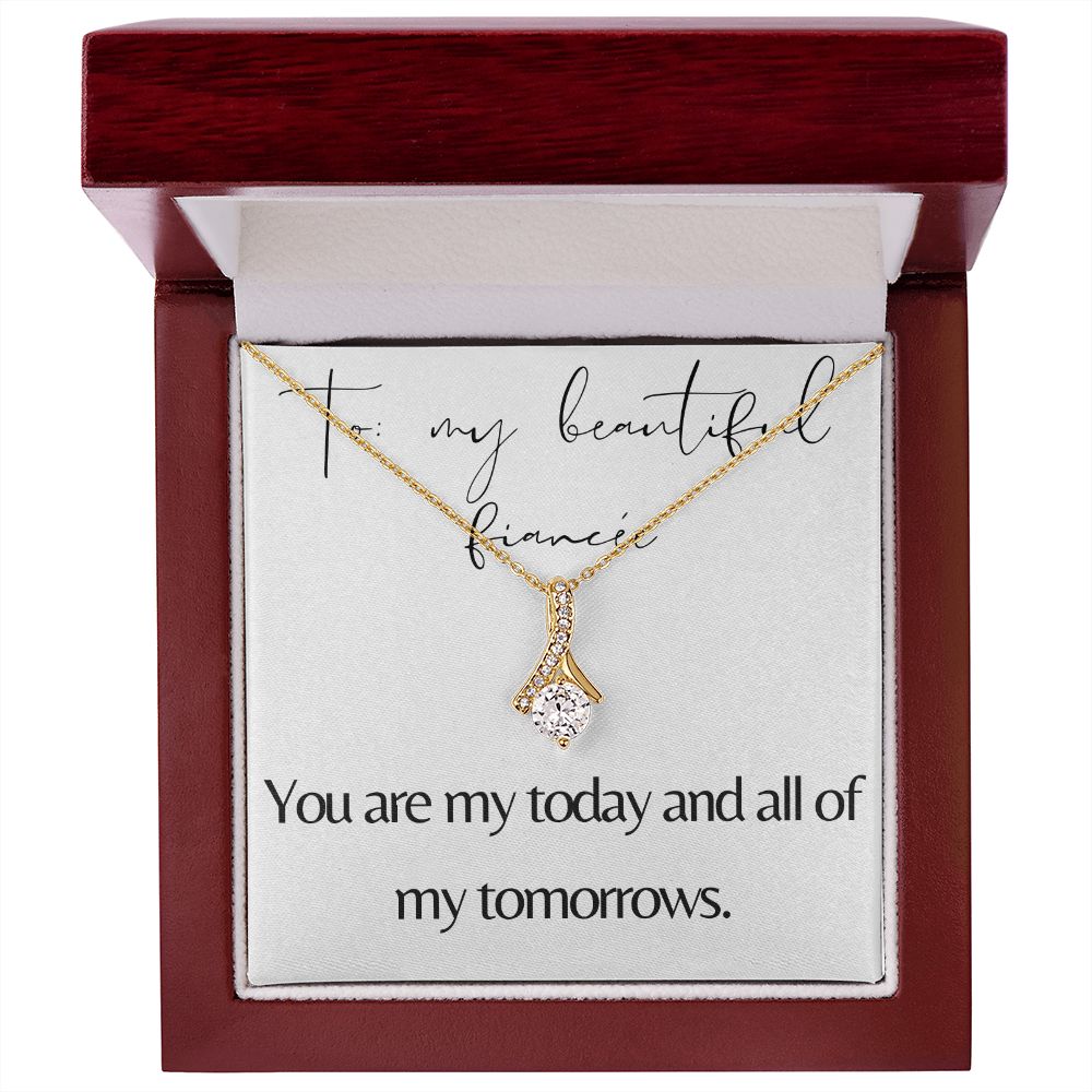 Alluring Beauty Necklace: You Are My Today And All Of My Tomorrows
