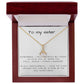 Alluring Beauty Necklace: To My Sister