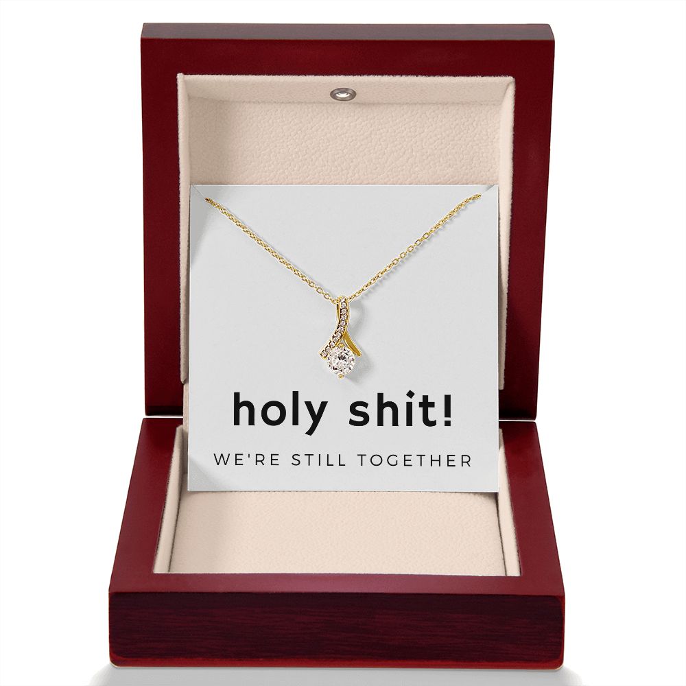 Alluring Beauty Necklace: Holy Shit! We're Still Together