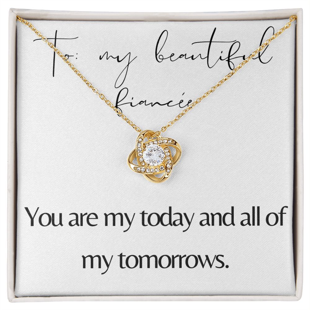 Love Knot Necklace: You Are My Today And All Of My Tomorrows