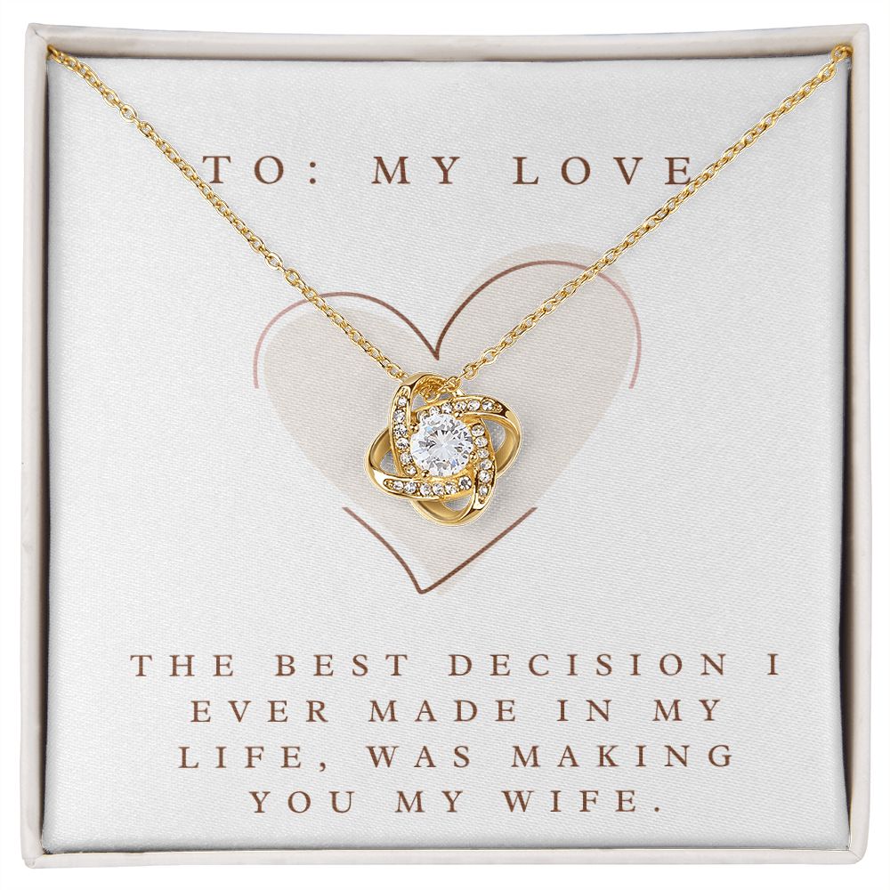 Love Knot Necklace: The Best Decision I Ever Made