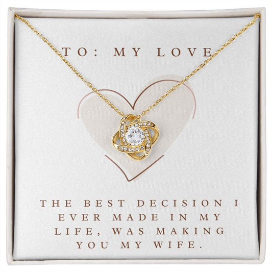 Love Knot Necklace: The Best Decision I Ever Made