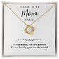 Love Knot Necklace: To The Best Mom Ever