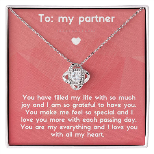 Love Knot Necklace: You Have Filled My Life With So Much Joy