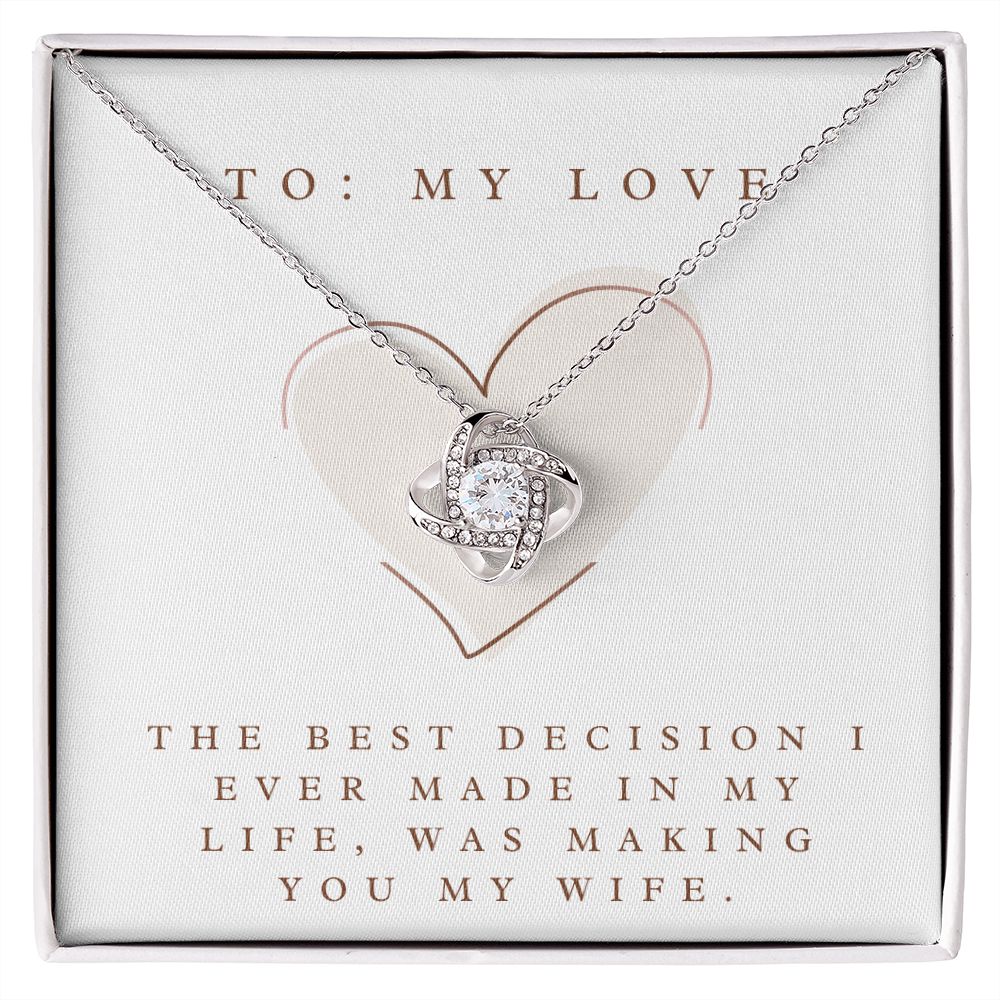 Love Knot Necklace: The Best Decision I Ever Made