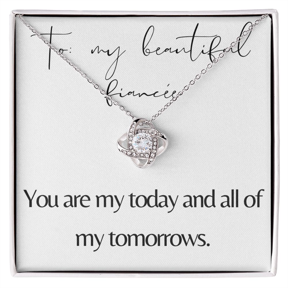 Love Knot Necklace: You Are My Today And All Of My Tomorrows