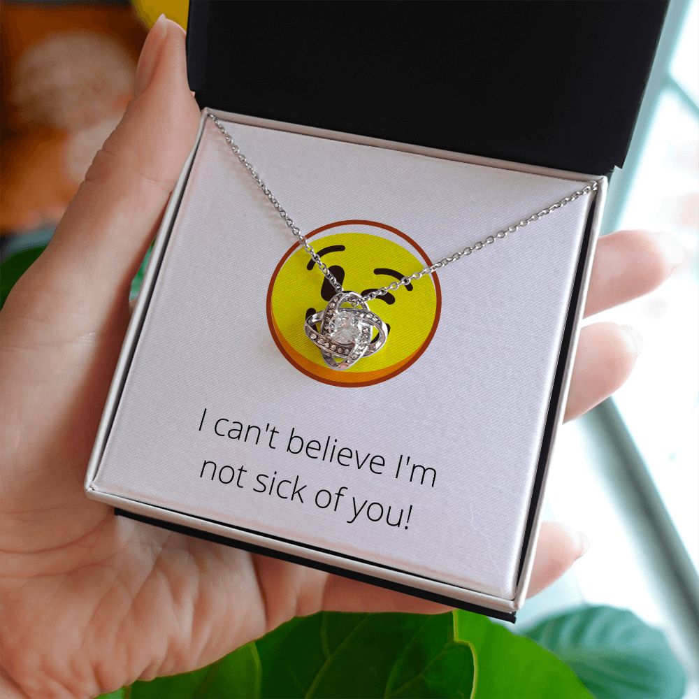 Love Knot Necklace: I can't believe I'm not sick of you!