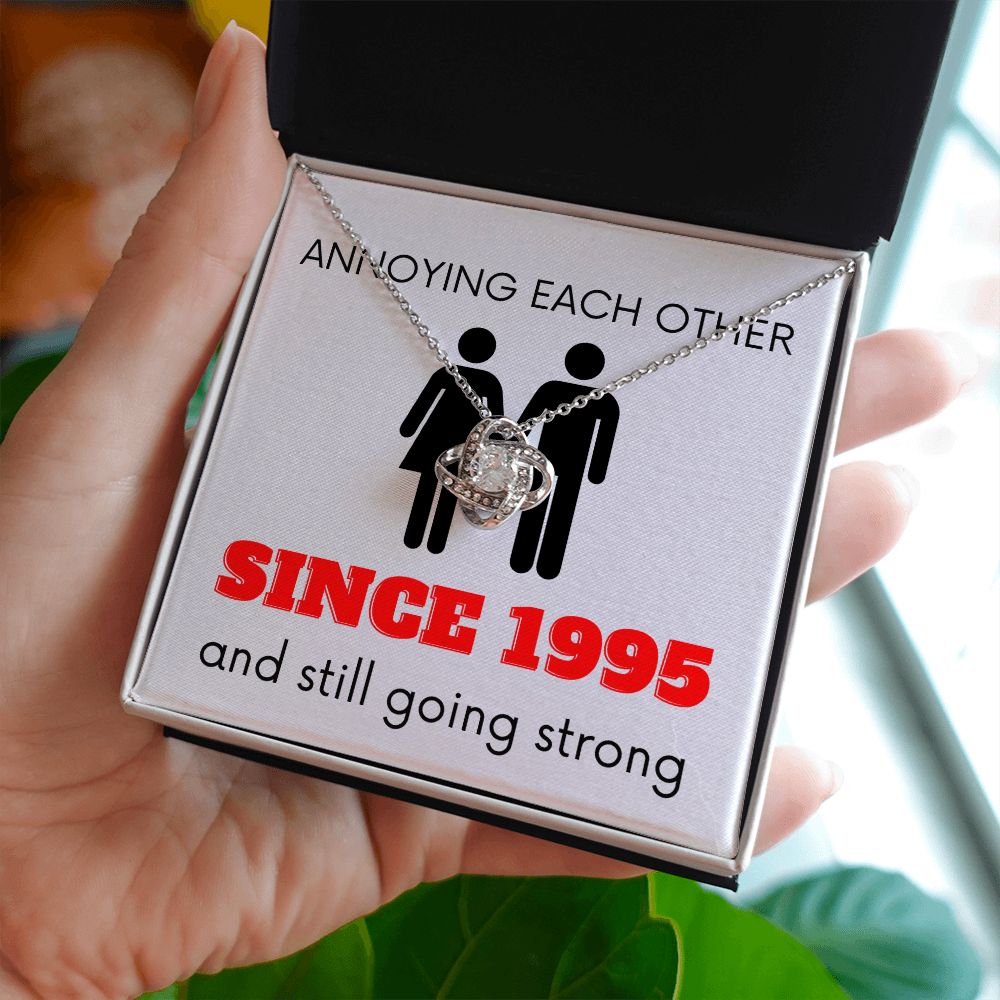 Love Knot Necklace: Annoying Each Other Since 1995 (the year is customizable)