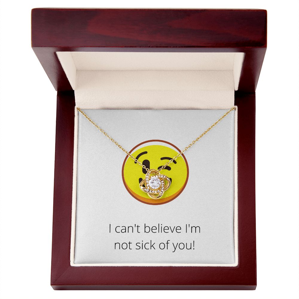 Love Knot Necklace: I can't believe I'm not sick of you!