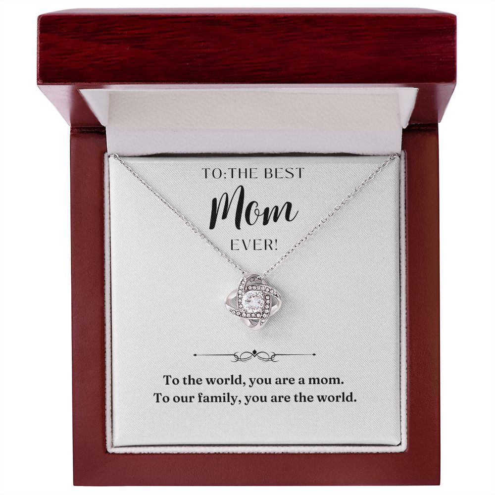 Love Knot Necklace: To The Best Mom Ever