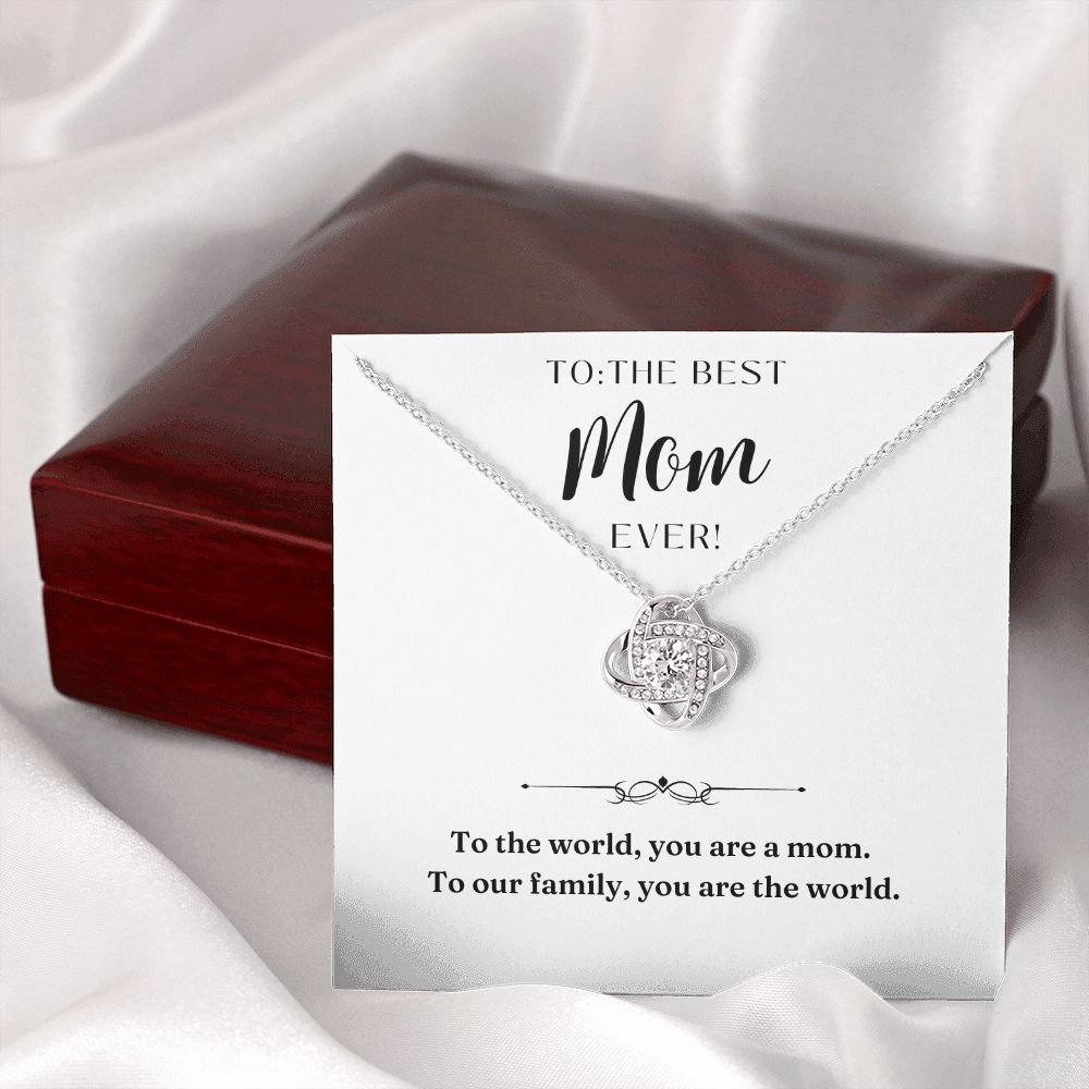 Love Knot Necklace: To The Best Mom Ever