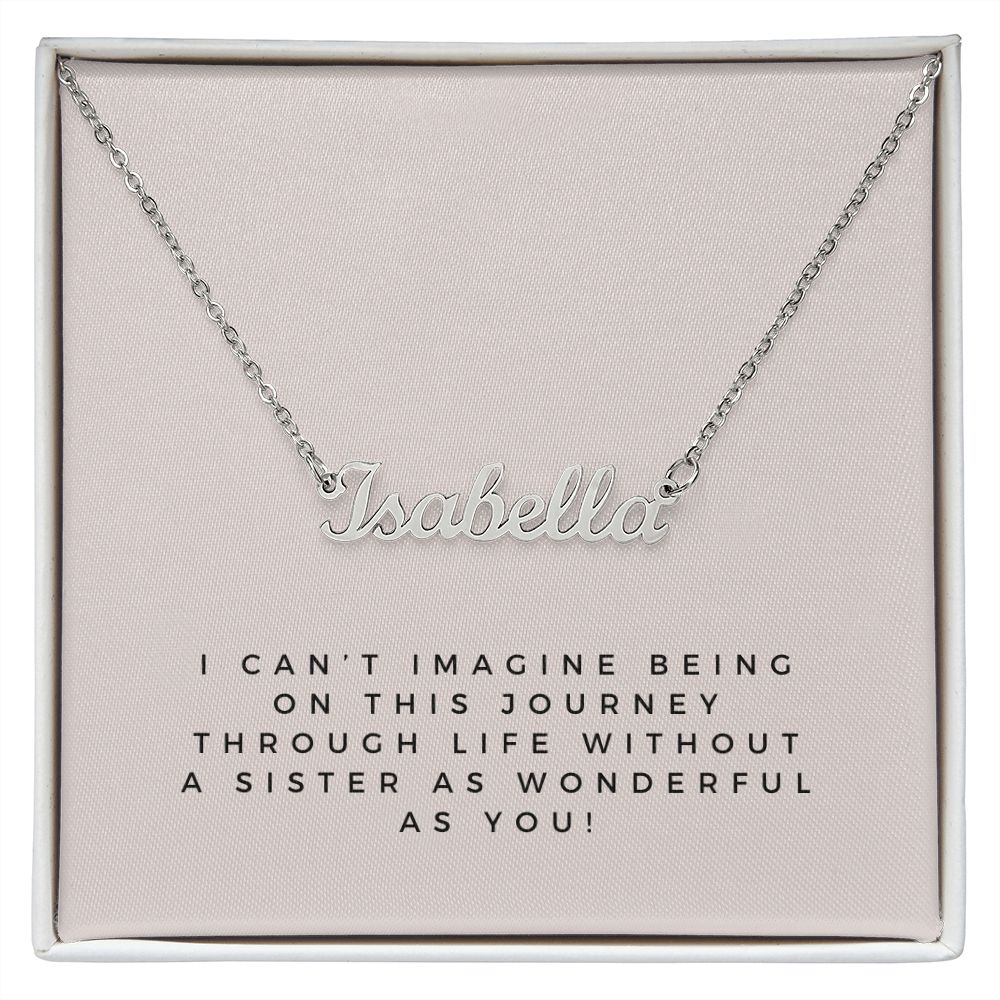 Custom Name Necklace: Sister