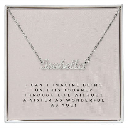 Custom Name Necklace: Sister