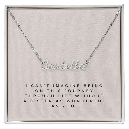 Custom Name Necklace: Sister