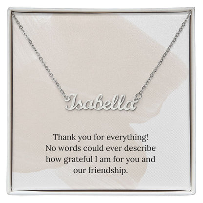 Custom Name Necklace: Thank You For Everything