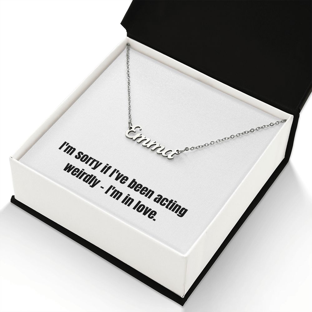 Custom Name Necklace: I'm in love