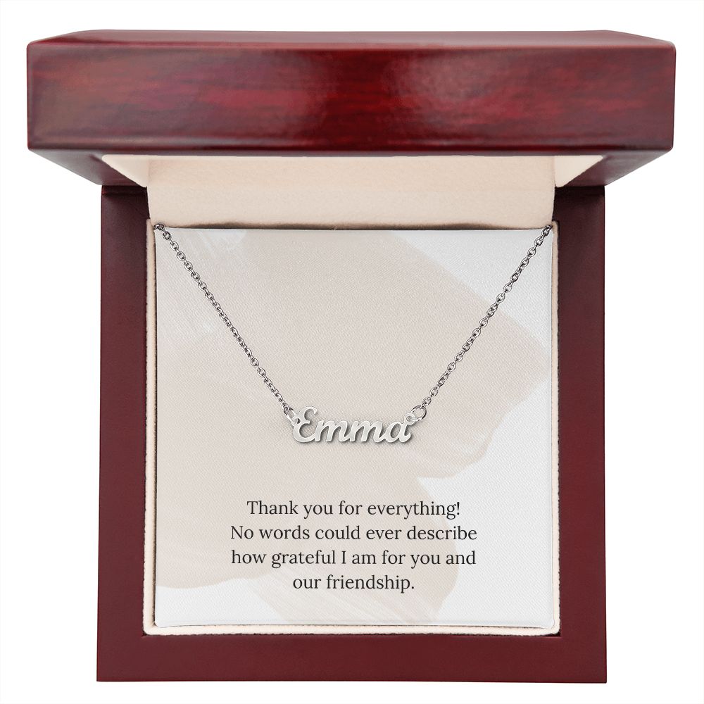 Custom Name Necklace: Thank You For Everything