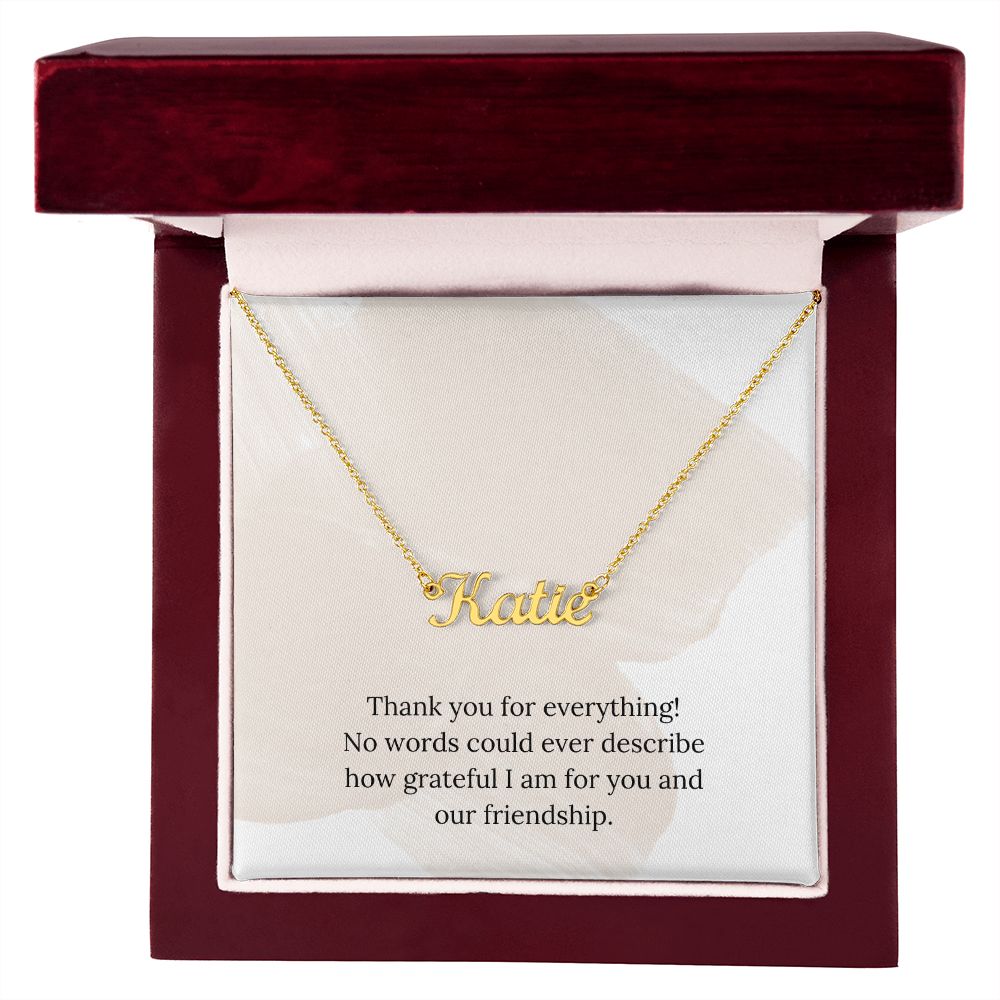 Custom Name Necklace: Thank You For Everything