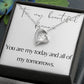 Forever Love Heart Necklace: You Are My Today And All Of My Tomorrows