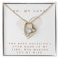 Forever Love Heart Necklace: The Best Decision I Ever Made
