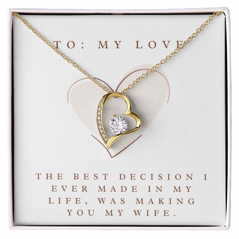Forever Love Heart Necklace: The Best Decision I Ever Made