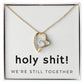 Forever Love Heart Necklace: Holy Shit! We're Still Together