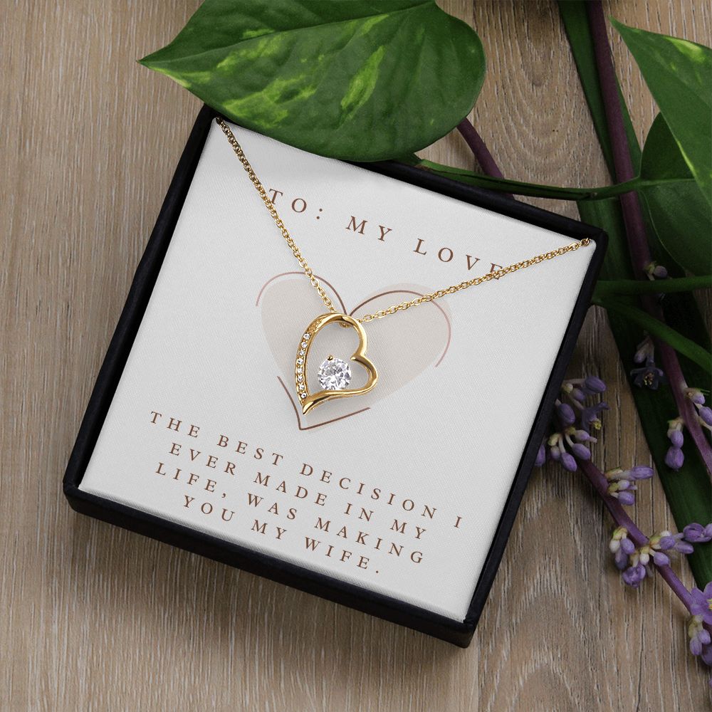 Forever Love Heart Necklace: The Best Decision I Ever Made