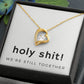 Forever Love Heart Necklace: Holy Shit! We're Still Together
